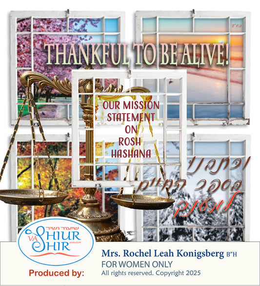 BR27 Thankful To Be Alive: Our mission statement on Rosh Hashonah (ROSH HASHONA 2 /LIFE CHALLENGES)