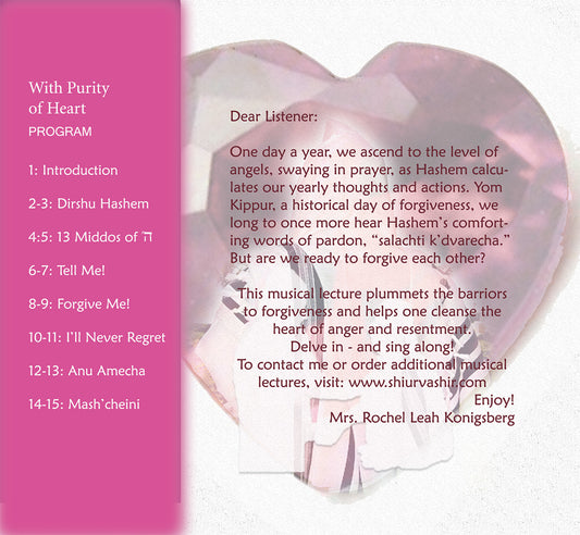 BR2 With Pure of Heart: : Achieving forgiveness on Yom Kippur (YOM KIPPUR)